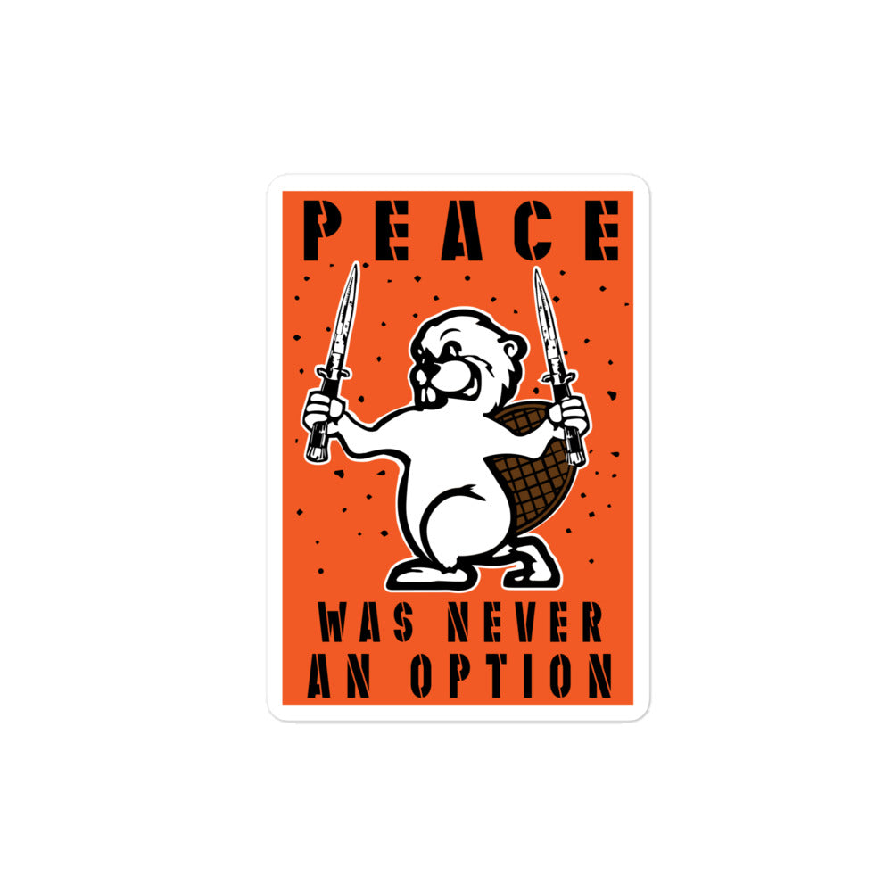 ANGRY BEAVER - PEACE WAS NEVER AN OPTION