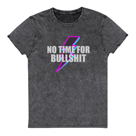 NO TIME FOR BS - Denim T-Shirt