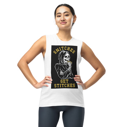 SNITCHES GET STITCHES - WHITE - Muscle Shirt