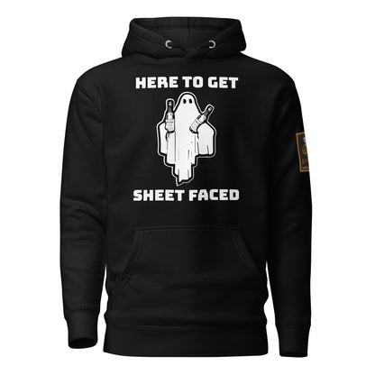 HERE TO GET SHEET FACED - WHITE FONT - Unisex Hoodie