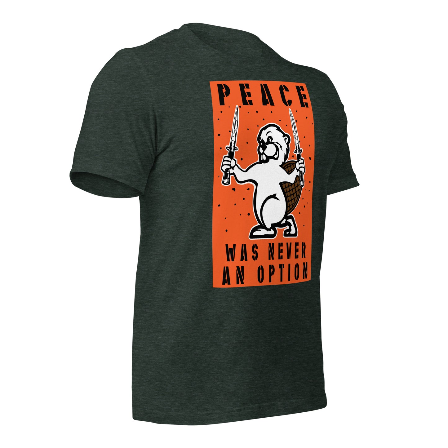 ANGRY BEAVER - PEACE WAS NEVER AN OPTION - BELLA+CANVAS - Unisex t-shirt