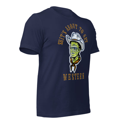SHIT'S ABOUT TO GET WESTERN - BRAND - BELLA+CANVAS - Unisex t-shirt