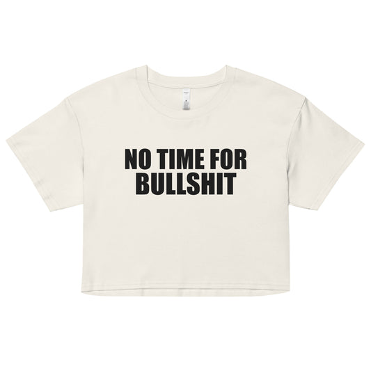 NO TIME FOR BS - Women’s crop top